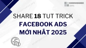 Share 18 TUT TRICK ADS Mới Nhất 2025