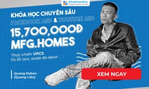 Bộ Combo 8 Khóa Học Facebook & Youtube Ads Chuyên Sâu Cùng MFG.HOMES