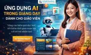 Ứng Dụng AI Trong Giảng Dạy Dành Cho Giáo Viên 2026