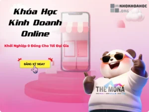 Khóa Học Kinh Doanh Online – Khởi Nghiệp 0 Đồng Cho Tới Đại Gia