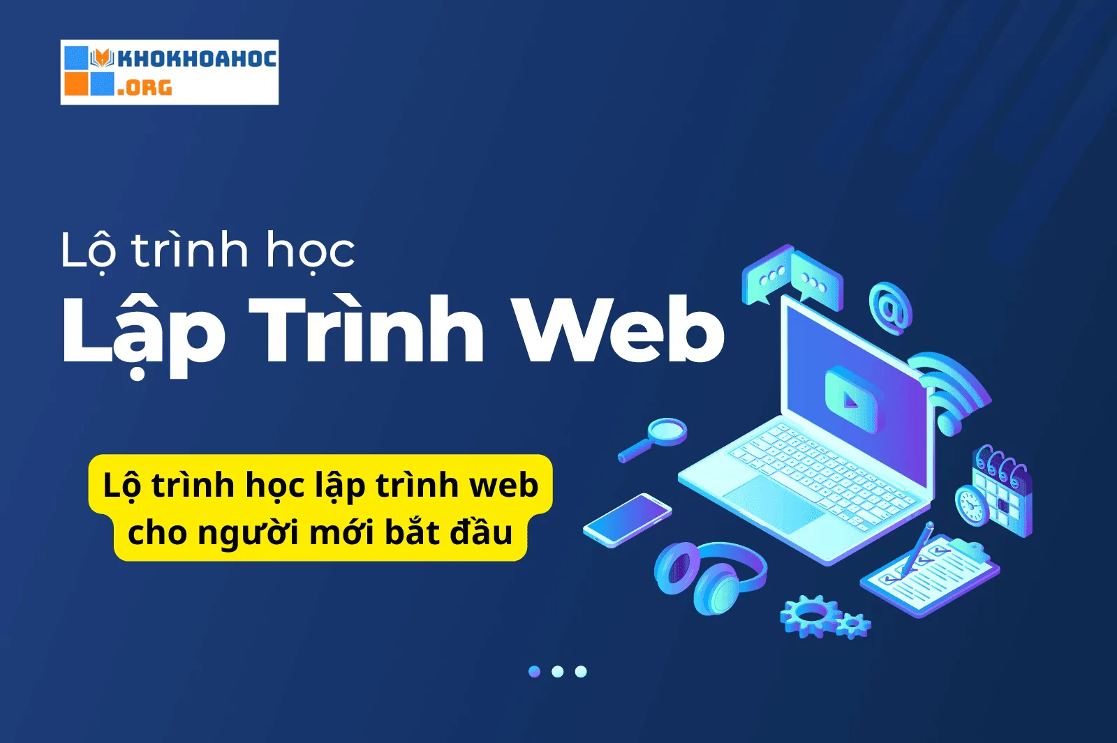 Lộ trình học lập trình web cho người mới bắt đầu