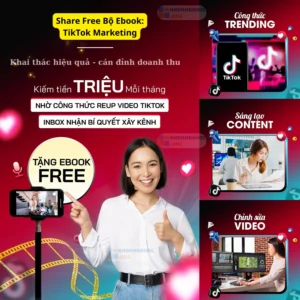 Share Free Bộ Ebook: TikTok Marketing – Khai thác hiệu quả, cán đỉnh doanh thu