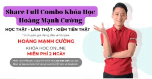 Full Combo Khóa Học Hoàng Mạnh Cường