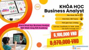 Khoá Học Business Analyst Mới Nhất Cùng R2S Academy