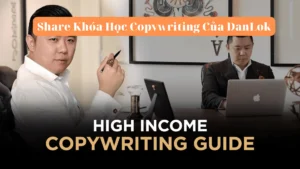 Khóa học copywriting của Dan Lok High Income Copywriter (VietSub)