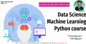 Khóa Học Data Science Machine Learning Python Cùng Việt nguyễn Ai