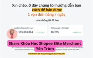 Khóa Học Shopee Elite Merchant Yến Trùm