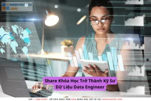 Khóa Học Trở Thành Kỹ Sư Dữ Liệu Data Engineer