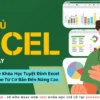 Khóa Học Tuyệt Đỉnh Excel Online Từ Cơ Bản Đến Nâng Cao