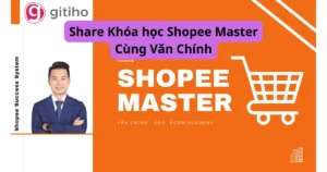 Khóa Học Shopee Master Cùng Văn Chính