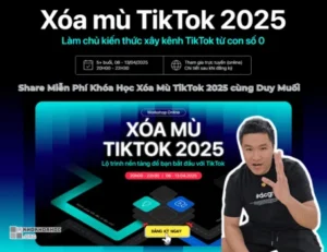 Share Miễn Phí Khóa Học Xóa Mù TikTok 2025 Cùng Duy Muối