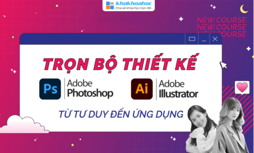 Share Khóa Học Thiết Kế Với Adobe Photoshop & Illustrator