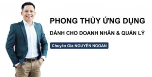 Khoá học Phong thủy Thực hành trong Gia đình, Kinh doanh và Quản lý